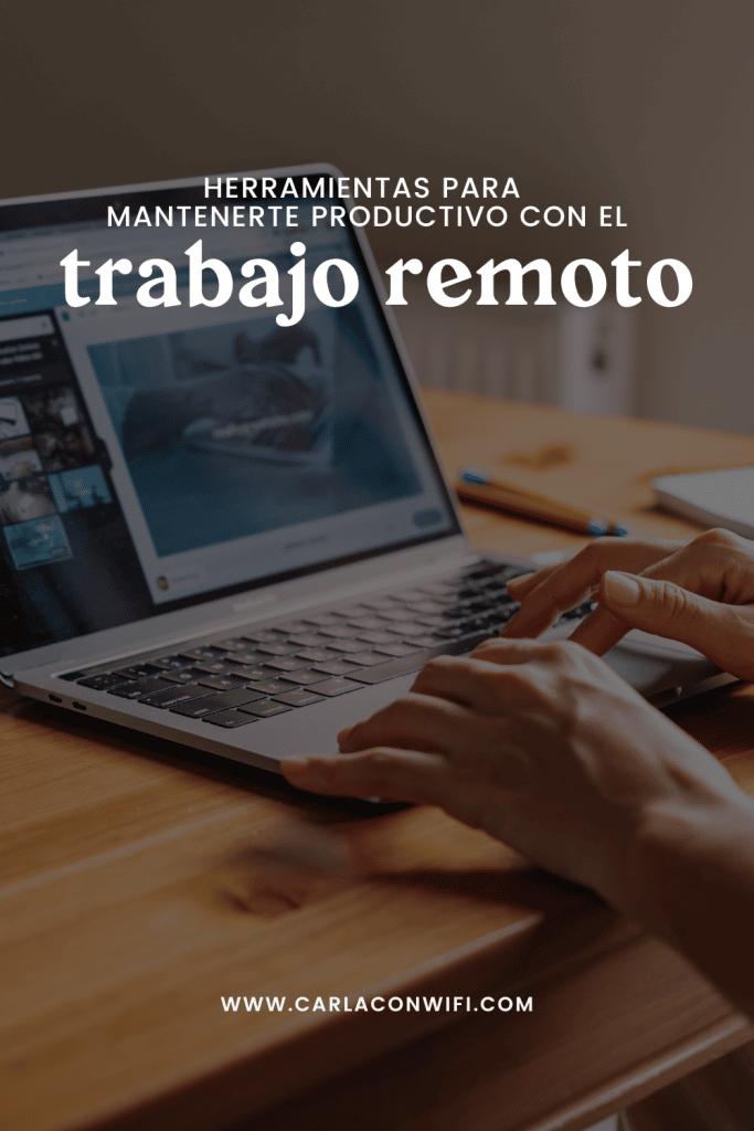 Las mejores herramientas de trabajo remoto para mantenerte productivo