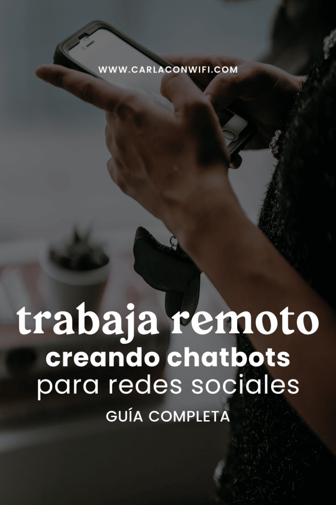 Guía para trabajar remoto creando chatbots para redes sociales