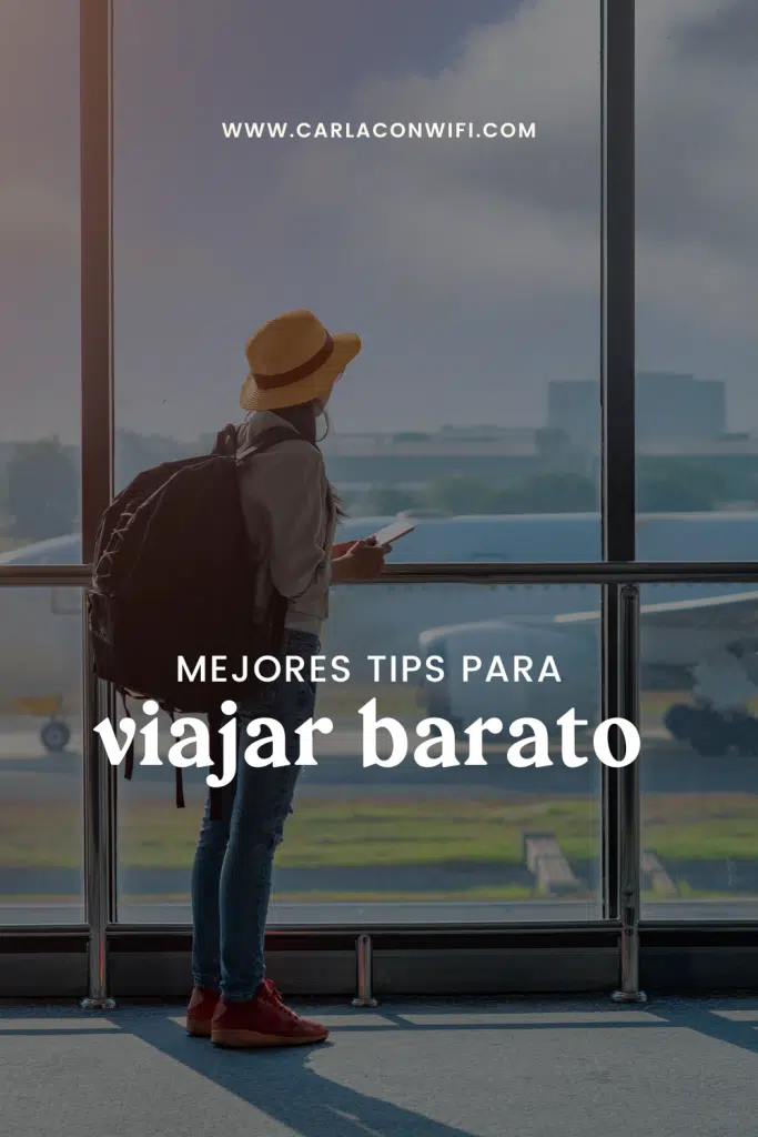 Los mejores tips para viajar barato en este 2023