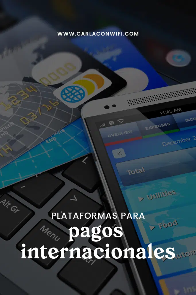 Las 16 mejores plataformas para recibir pagos internacionales en 2023