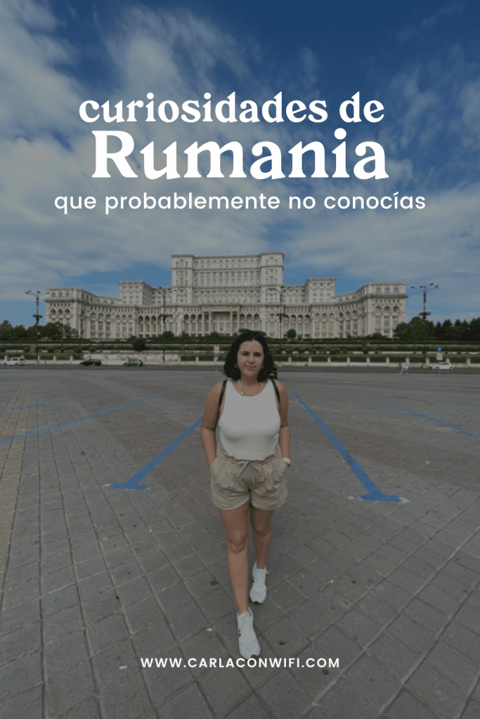 18 Curiosidades de Rumania que quizás no sabías