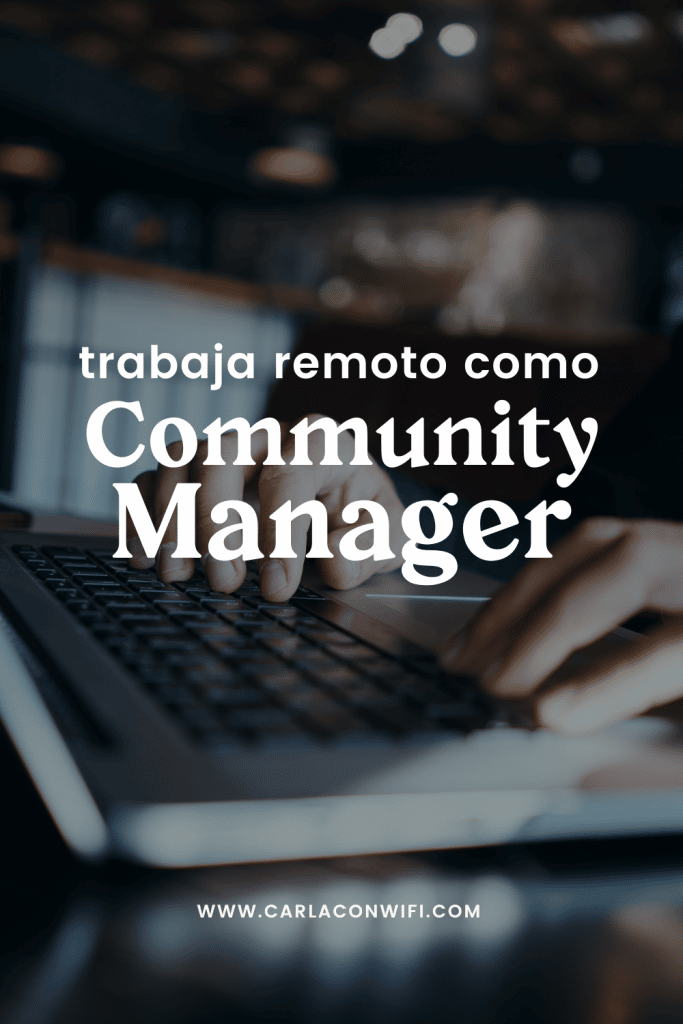 Trabajar remoto como Community Manager en 2023