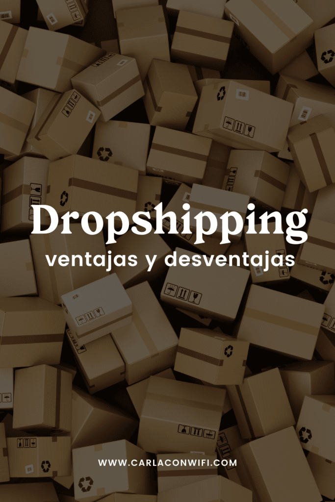 ¿Qué Es El Dropshipping? Ventajas y Desventajas