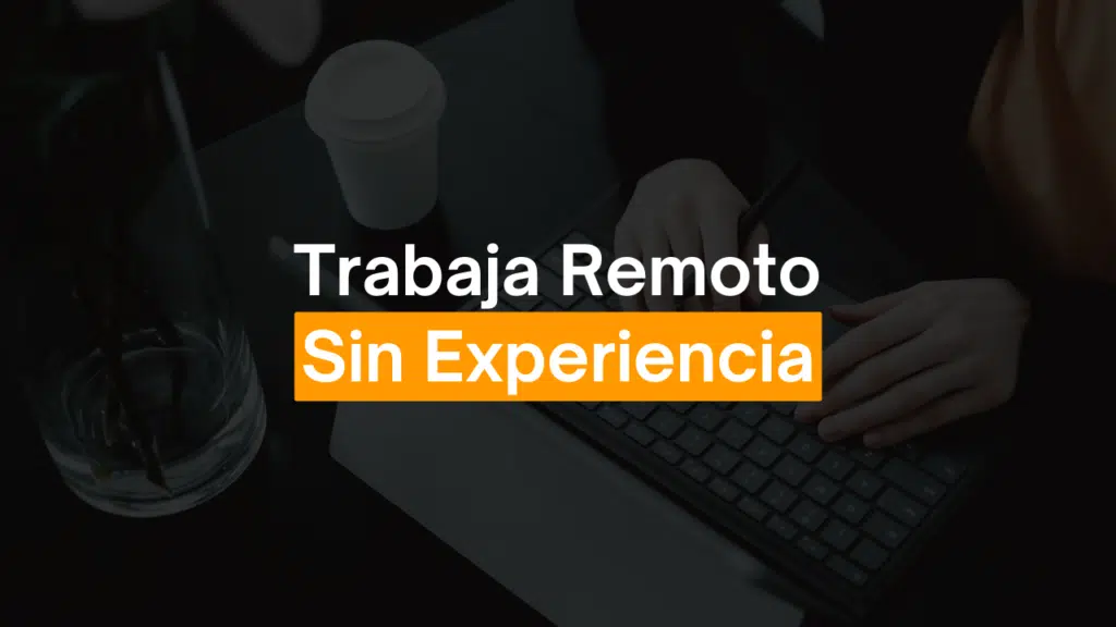 4 plataformas de trabajo remoto en Español 
