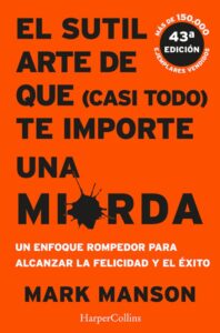 El Sutil arte de que te importe un caraj*